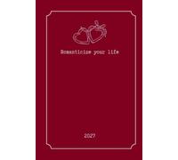 Romanticize your life: A 2027 Full Year Project Tracker for Creativity
