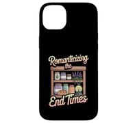 Romanticizing The End Times Funny Cozy Prepper Case for iPhone 14 Plus