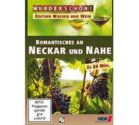Romantisches an Neckar und Nahe - WASSER UND WEIN -Wunderschön!