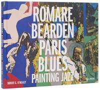 Romare Bearden : Paris Blues: Painting Jazz