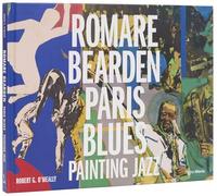 Romare Bearden: Paris Blues: Painting Jazz