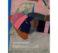 Romare Bearden: Patchwork Quilt (MoMA One on One Series)