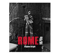 ROME 1970's: A Decade of Turbulent Change