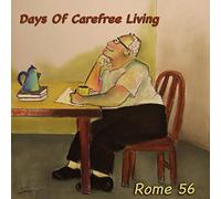Rome 56 - Days of Carefree Living