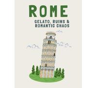 ROME - A Chic Decorative Notebook for Notes & Ideas: An Elegant Notebook to Write In & Display