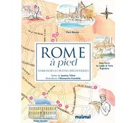 Rome à pied - Curiosités et petites découvertes