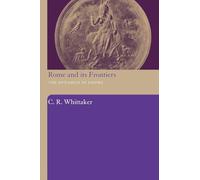 Rome and its Frontiers: The Dynamics of Empire