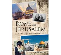 Rome and Jerusalem: A Study in Jewish Nationalism