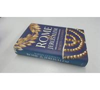 Rome and Jerusalem: The Clash of Ancient Civilisations