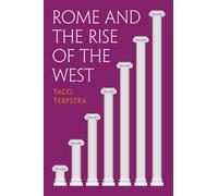 Rome and the Rise of the West