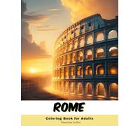 Rome Coloring Book for Adults: 40 Pages of Rome landmarks