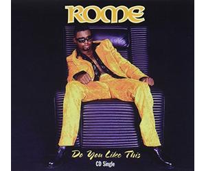 Rome - Do You Like This