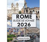 ROME GUIDE DE VOYAGE 2026