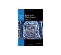 Rome in the Ninth Century: A History in Art (British School at Rome Studies)