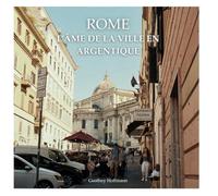 ROME: L'ÂME DE LA VILLE EN ARGENTIQUE (Noblesse Argentique)