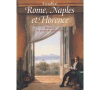Rome, Naples et Florence - Illustré par les peintres du Romantisme