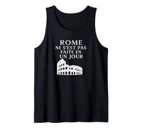 Rome Ne S’est Pas Faite En Un Jour Minimalist Quote Tank Top