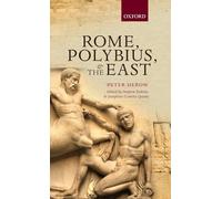 Rome, Polybius, and the East