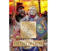 Rome Power & Glory: The Cult of Order