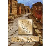 Rome Power & Glory: The Fall