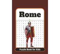 Rome Puzzle Book: A Kids Activity Book Packed with Roman Word Searches, Mazes, and Sudoku | 6 x 9 | 120 pages | Great for long road trips, vacation, ... much more. (Ancient Civilization Puzzle Book)