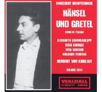 Rome RAI Orchestra - Humperdinck - Hänsel & Gretel (Milan 1954 Von Karajan)