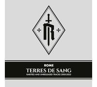 Rome - Terres De Sang: Rarities And Unreleased Tracks 2005-2025