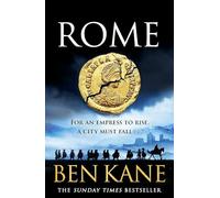 Rome : For an empress to rise, a city must fall…