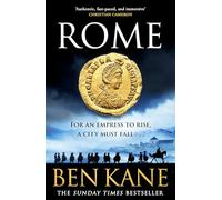 Rome: The action-packed, rip-roaring historical epic from the Sunday Times bestseller!