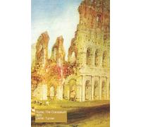 Rome, The Colosseum 1820 - William Turner Notebook: Artist Gift | Painter Lover Gift | Art Lover | 120 Lined Ruled Pages - 5x8 inches (12.7.24 x 20.32 cm)