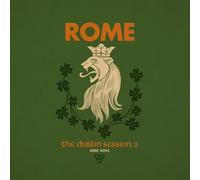 ROME - THE DUBLIN SESSION II
