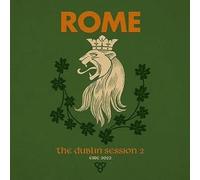 ROME - THE DUBLIN SESSION II