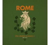 ROME - THE DUBLIN SESSION II [VINYL]