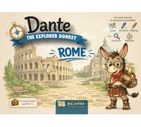Rome Travel Activity Book for Kids - Dante the Explorer Donkey: Puzzles, Games, Quizzes and Colouring Pages for Family Trips | Ages 5-11 | Big Cities Edition