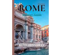 ROME TRAVEL GUIDE: Your Companion to the Eternal City