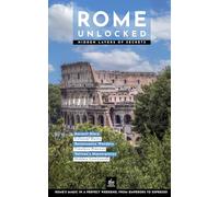 Rome Unlocked: Hidden Layers of Secrets (Cultural Guides)
