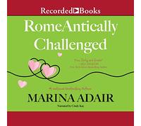 RomeAntically Challenged (The When in Rome Series)