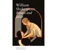 Romeo and Juliet: An essential, best-loved classic (Collins Classics)