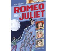 Romeo and Juliet: A Graphic Novel (Classic Fiction)