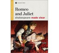 Romeo and Juliet: A Modern Day Translation (Shakespeare Made Clear)