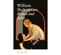 Romeo and Juliet: An essential, best-loved classic (Collins Classics)
