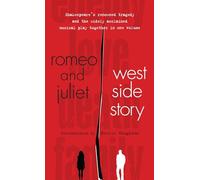 Romeo and Juliet and West Side Story (Signet Classic Shakespeare)