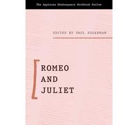 Romeo and Juliet: Applause Shakespeare Workbook (Applause Shakespeare Workbook Series)