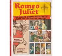 Romeo and Juliet: Classic Comics