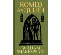 Romeo and Juliet: Gilded Pocket Edition (Arcturus Ornate Classics)