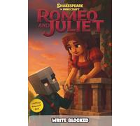 Romeo and Juliet in Minecraft: Shakespeare for Kids (An Unofficial Minecraft Book) (Shakespeare for Kids in Minecraft)