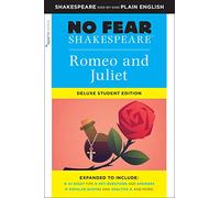 Romeo and Juliet: No Fear Shakespeare Deluxe Student Edition: (No Fear Shakespeare)