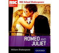 RSC School Shakespeare: Romeo and Juliet - Oxford University Press