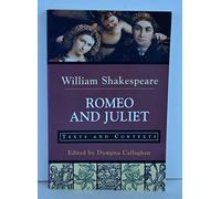 Romeo and Juliet: Texts and Contexts (Bedford Shakespeare)