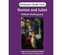 Romeo and Juliet: Volume 4 (McGowan Study Texts)
